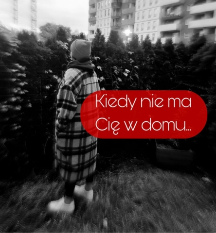 Kiedy nie ma cie w domu